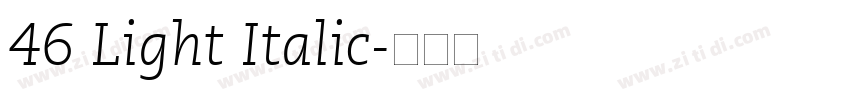 46 Light Italic字体转换